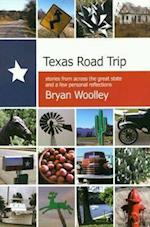 Woolley, B:  Texas Road Trip
