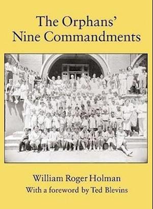 Holman, W:  The Orphans' Nine Commandments