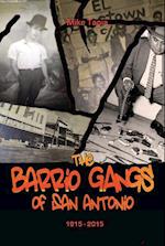 Tapia, M:  The Barrio Gangs of San Antonio, 1915-2015