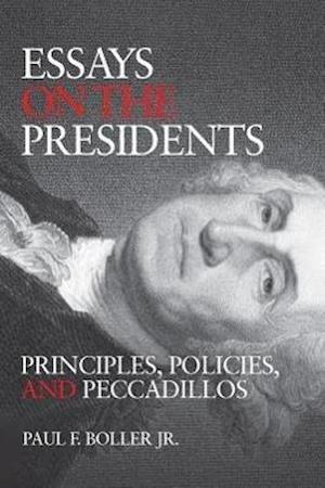 Boller, P:  Essays on the Presidents