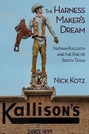 Kotz, N:  The Harness Maker's Dream