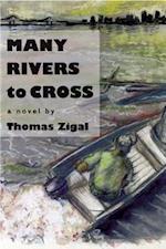 Zigal, T:  Many Rivers to Cross