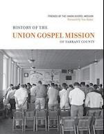 Murph, D:  History of the Union Gospel Mission