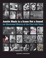 Austin Music Is a Scene Not a Sound