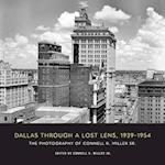 Dallas Through a Lost Lens, 1939-1954