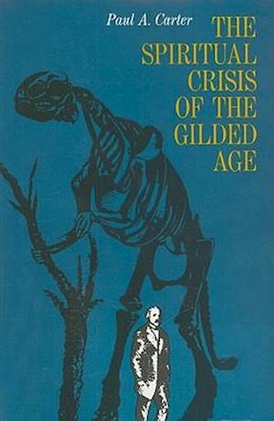 The Spiritual Crisis of the Gilded Age
