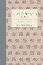 The Moscow Business Elite