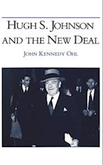 Hugh S Johnson and the New Deal