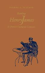 Reading Henry James in French Cultural Contexts