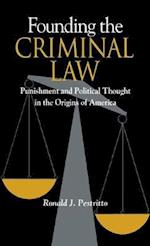 Founding the Criminal Law