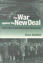 The War against the New Deal