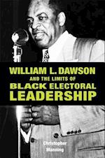 William L. Dawson and the Limits of Black Electoral Leadership