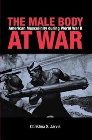 The Male Body at War