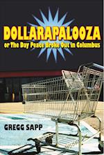 Dollarapalooza or the Day Peace Broke Out in Columbus