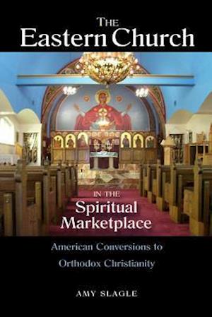 The Eastern Church in the Spiritual Marketplace