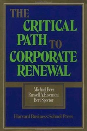 The Critical Path to Corporate Renewal