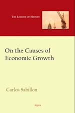 On The Causes of Economic Growth - Lessons from History