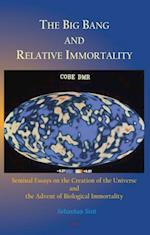 Big Bang and Relative Immortality