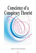 Conscience of a Conspiracy Theorist