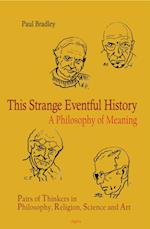 This Strange Eventful History