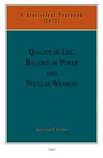 Quality of Life, Balance of Power, and Nuclear Weapons (2012)