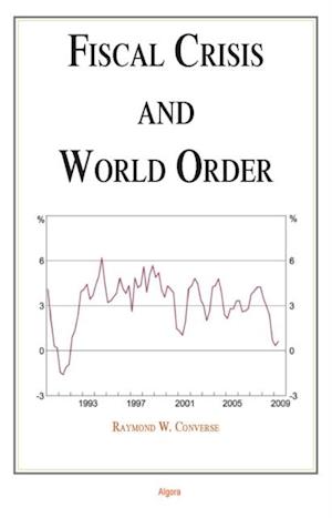 Fiscal Crisis and World Order