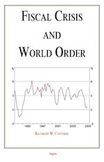 Fiscal Crisis and World Order