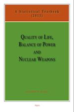 Quality of Life, Balance of Power, and Nuclear Weapons (2013)