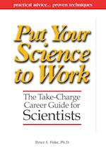 Put Your Science to Work