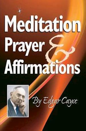 Meditation, Prayer & Affirmation