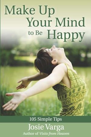 Make Up Your Mind to Be Happy