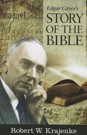 Edgar Cayce's Story of the Bible