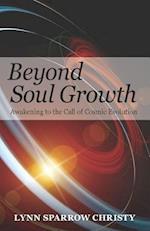 Beyond Soul Growth