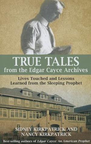 True Tales from the Edgar Cayce Archives