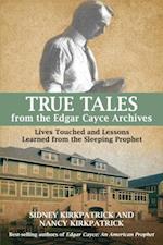 True Tales from the Edgar Cayce Archives