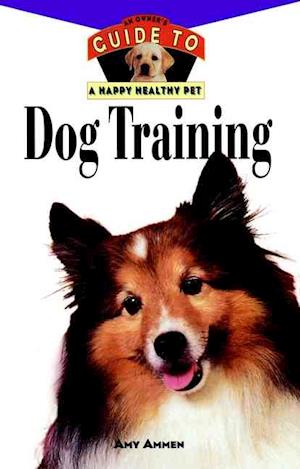 Hhp : An Owner's Guide To Dog Training