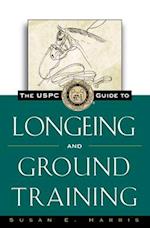 The Uspc Guide to Longeing and Ground Training