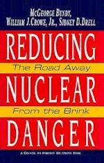 Reducing Nuclear Danger