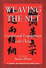 Weaving the Net: Conditional Engagement with China 