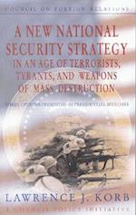 A New National Security Strategy in an Age of Terrorists, Tyrants, and Weapons of Mass Destruction