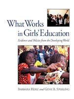 What Works in Girls' Education: Evidence and Policies from the Developing World 
