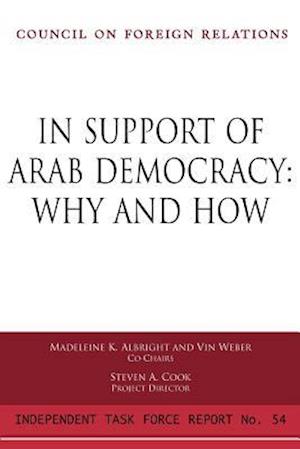 In Support of Arab Democracy: Why and How