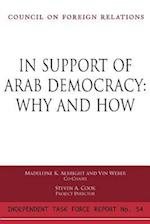 In Support of Arab Democracy: Why and How 
