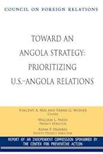 Toward an Angola Strategy: Prioritizing U.S.-Angola Relations 