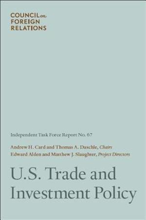 U.S. Trade and Investment Policy