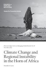 Climate Change and Regional Instability in the Horn of Africa 