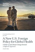 A New U.S. Foreign Policy for Global Health