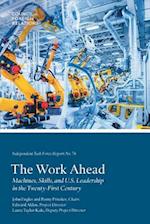 The Work Ahead: Machines, Skills, and U.S. Leadership in the Twenty-First Century 