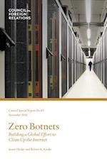 Zero Botnets: Building a Global Effort to Clean Up the Internet 