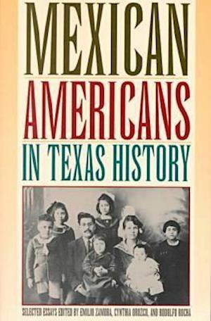 Mexican Americans in Texas History, Selected Essays